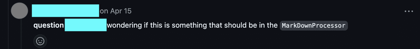 Pull request comment that reads: "question wondering if this is somthing that should be in the MarkDownProcessor"